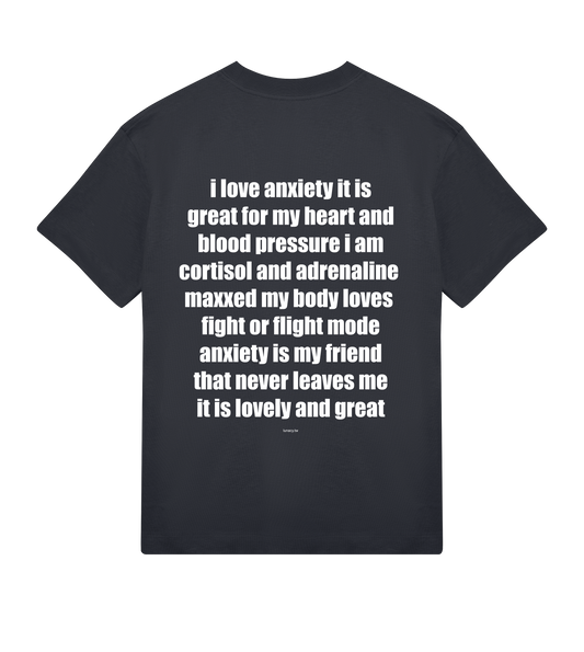 i love anxiety it is great for my heart and blood pressure - tshirt black boxy y2k fit
