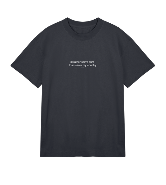 id rather serve c*nt than serve my country - tshirt black boxy y2k fit