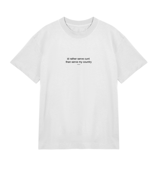id rather serve c*nt than serve my country - tshirt off white boxy y2k fit